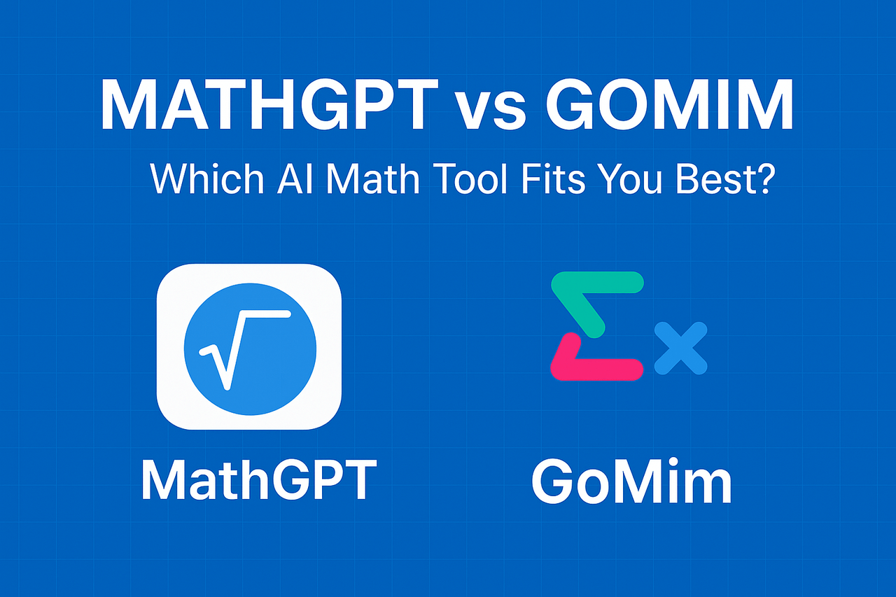 Compare GoMim and MathGPT AI Math tools for learning support